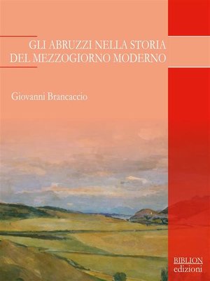 cover image of Gli Abruzzi nella storia del Mezzogiorno moderno